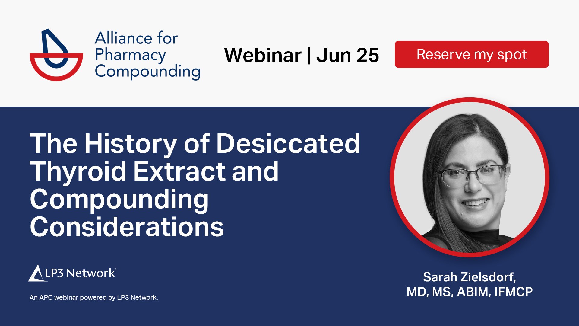 APC Webinar Banners_The History of Desiccated Thyroid Extract and Compounding Considerations  - SM